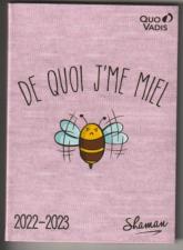 Agenda Journalier Textagenda, sept - sept , 12x17cm, De quoi j ' me miel  2022-23