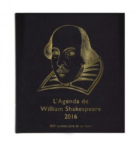 Agenda de William Shakespeare 2016  400éme anniversaire de sa mort